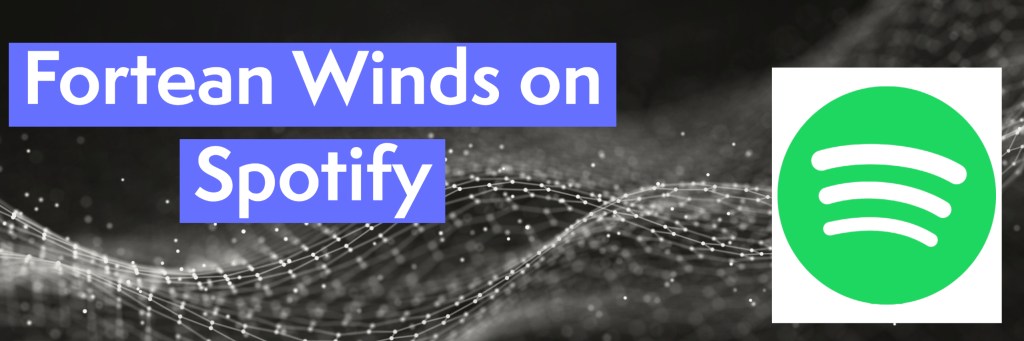 "Fortean Winds on Spotify" and the Spotify logo