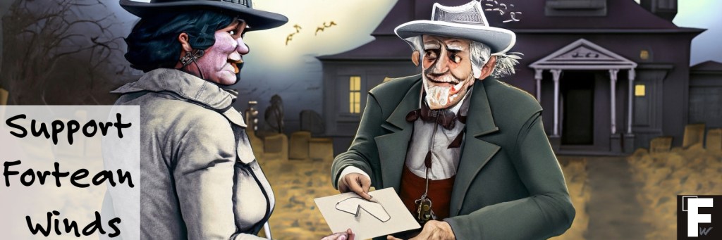 "Support Fortean Winds" a man handing a woman an envelope outside of a haunted house.